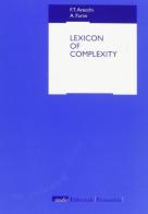 Lexicon of complexity di Fortunato Tito Arecchi, A. Farini edito da Società Editrice Fiorentina
