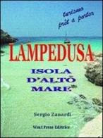 Lampedusa. Isola d'alto mare di Sergio Zanardi edito da West Press
