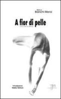 A fior di pelle (1072 ore in Africa) di Marco Bianchi Merisi edito da Round Robin Editrice