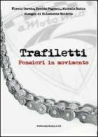 Trafiletti. Pensieri in movimento di Flavio Carato, Davide Fagnani, Michele Rubin edito da Youcanprint