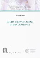 Equity crowdfunding sharia compliant di Silvana Secinaro edito da Giappichelli