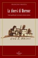 La diocesi di Morcone. Linee guida per una nuova ricerca storica di Francesco Bozza edito da Scripta Manent (Morcone)