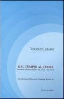 Dal tempio al cuore. La nuova alleanza in Ger 31,29-34 e Zc 8,2-8 di Vincenzo Lopasso edito da La Rondine Edizioni