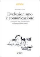Evoluzionismo e comunicazione. Nuove ipotesi sulla selezione naturale nei linguaggi animali e umani di Alessandra Falzone edito da CORISCO