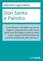 Don Santo e Palmiro di Giancarlo Cugusi Maxia edito da Isola Web