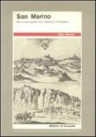 San Marino. Mito e storiografia tra i libertini e il Carducci di Aldo Garosci edito da Biblioteca Stato Beni Librari