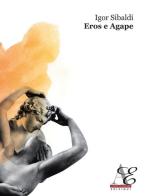 Eros e Agape di Igor Sibaldi edito da Arte di Essere
