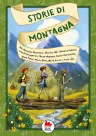 Storie di montagna di Christian Antonini, Giuditta Campello, Carolina D'Angelo edito da Gallucci Bros