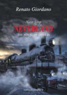 Next stop neverland. The novel of insulin di Renato Giordano edito da Compagnia Nuove Indye