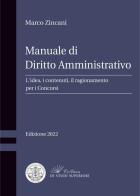 Manuale di diritto amministrativo. L'idea, i contenuti, il ragionamento per i concorsi di Marco Zincani edito da Formazione Giuridica