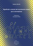 Significati e metodi del movimento umano per la formazione di Gaetano Altavilla edito da Samnicaudium