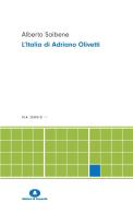 L'Italia di Adriano Olivetti. Nuova ediz. di Alberto Saibene edito da Edizioni di Comunità