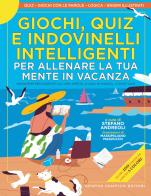 Giochi, quiz e indovinelli intelligenti per allenare la tua mente in  vacanza: Bestseller in Enigmi e quiz - 9788822758026