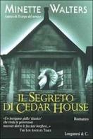 Il segreto di Cedar House di Minette Walters edito da Longanesi