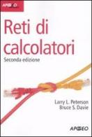 Reti di calcolatori di Larry L. Peterson, Bruce S. Davie edito da Apogeo