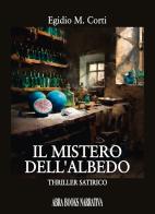 Il mistero dell'albedo di Egidio M. Corti edito da Abrabooks