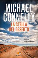 La stella del deserto di Michael Connelly edito da Piemme
