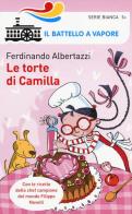 Le torte di Camilla di Ferdinando Albertazzi edito da Piemme