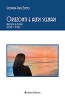 Orizzonti e altri scenari di Giorgia Dell'Elmo edito da Aletti