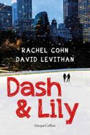 Dash & Lily di David Levithan, Rachel Cohn edito da HarperCollins Italia