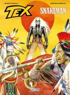 Tex. Snakeman di Mauro Boselli, Breccia edito da Sergio Bonelli Editore