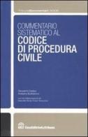Commentario sistematico al codice di procedura civile di Giovanni Carleo, Arduino Buttafoco edito da La Tribuna