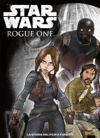 Rogue One. Star Wars. La storia del film a fumetti edito da Panini Comics