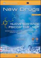 New drugs. Nuove sostanze psicoattive NSP edito da Cierre Grafica