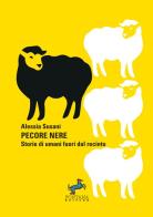 Pecore nere. Storie di umani fuori dal recinto di Alessia Susani edito da Fontana Editore