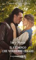 Il vichingo che vorrebbe odiare di Lucy Morris edito da HarperCollins Italia