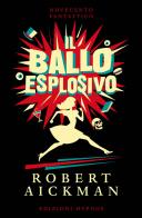 Il ballo esplosivo di Robert Aickman edito da Edizioni Hypnos