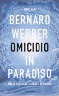 Omicidio in paradiso di Bernard Werber edito da Mondadori