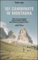 101 camminate in montagna di Paola Lugo edito da Mondadori