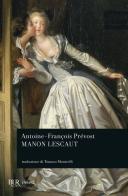 Manon Lescaut di Antoine-François Prévost edito da Rizzoli