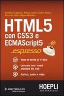 HTML 5. Con CSS3 e ECMAScript5 edito da Hoepli