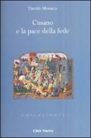 Cusano e la pace della fede di Davide Monaco edito da Città Nuova