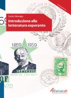 Intoduzione alla letteratura esperanto di Carlo Minnaja edito da Athenaeum Edizioni Universitarie