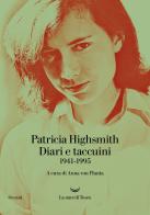 Diari e taccuini 1941-1995 di Patricia Highsmith edito da La nave di Teseo