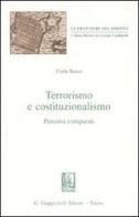Terrorismo e costituzionalismo. Percorsi comparati di Carla Bassu edito da Giappichelli