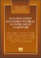 Il nuovo codice dei contratti pubblici di lavori, servizi e forniture edito da Maggioli Editore