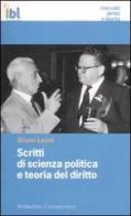 Scritti di scienza politica e teoria del diritto di Bruno Leoni edito da Rubbettino