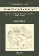 Lezioni di project management. La gestione strategica del processo edilizio. Teoria e pratica edito da Alinea