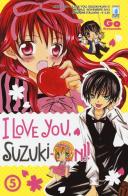 I love you, Suzuki-Kun! vol.5 di Go Ikeyamada edito da Star Comics
