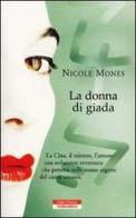 La donna di giada di Nicole Mones edito da Neri Pozza