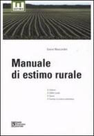 Manuale di estimo rurale di Gianni Moscardini edito da Flaccovio Dario