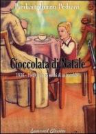 Cioccolata di Natale di Pierbartolomeo Pedrazzi edito da Eumeswil