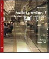 Novellara e novellaresi 2. Dal miracolo economico alla comunità multietnica di Vittorio Ariosi edito da Palazzo Bonaretti Editore