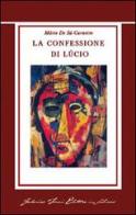 La confessione di Lúcio di Mário de Sá-Carneiro edito da Federico Tozzi ed. in Saluzzo