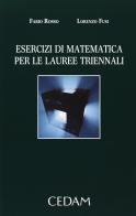 Esercizi di matematica per le lauree triennali di Fabio Rosso, Lorenzo Fusi edito da CEDAM