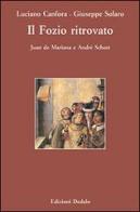 Il Fozio ritrovato. Juan de Mariana e André Schott di Luciano Canfora edito da edizioni Dedalo